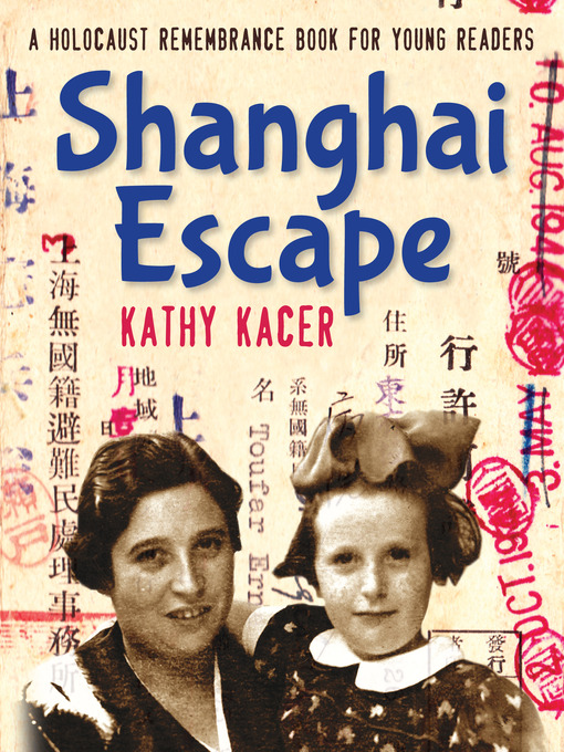 Title details for Shanghai Escape by Kathy Kacer - Available